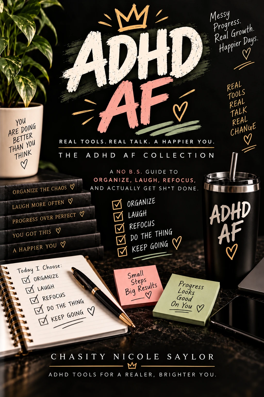 Cover of ADHD AF by Chasity Nicole Saylor